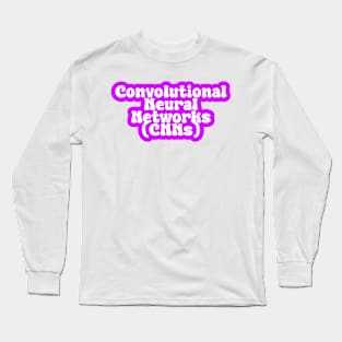 Convolutional Neural Networks (CNNs) Long Sleeve T-Shirt